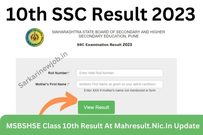 10th SSC Result 2023 MSBSHSE Class 10th Result At Mahresult Nic In Update