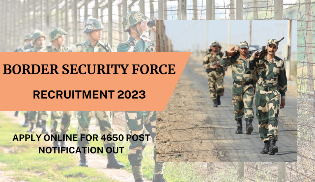 BSF Sub Inspector Recruitment 2023 Apply Online For 4650 Post