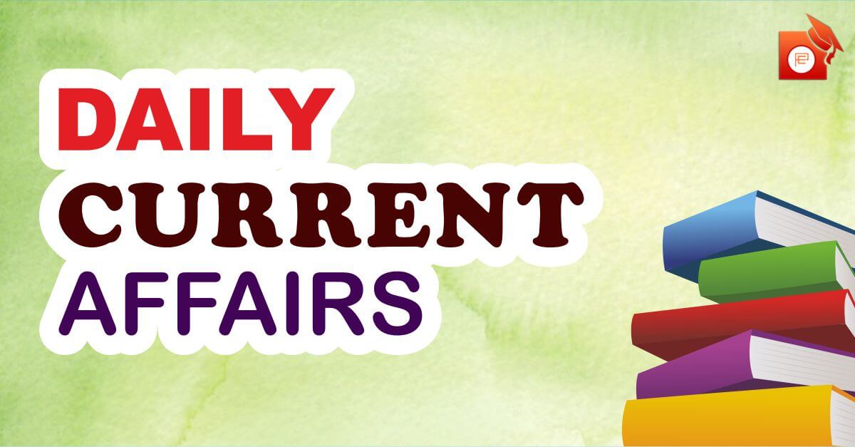 latest current affairs,Daily current affaris,Today Current Affairs 2020 Dail y Current Affairs PDF 2021 daily current affairs in hindi, daily current affairs pdf, vision ias daily current affairs in hindi, daily current affairs upsc, daily current affairs quiz, insight daily current affairs, gk today - current affairs, drishti daily current affairs,