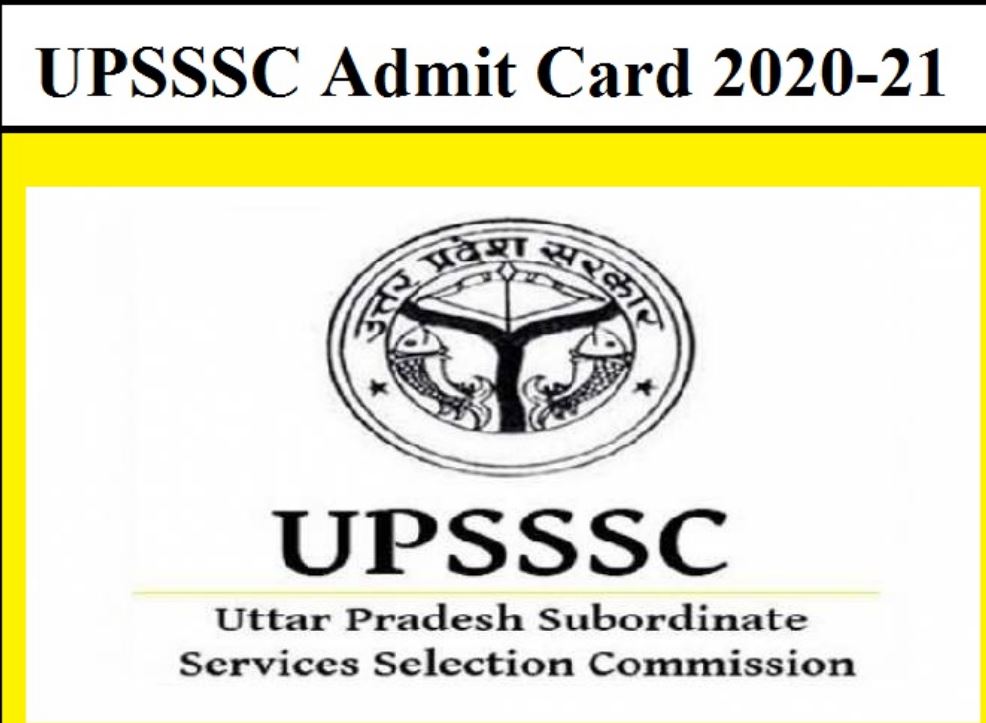 UPSSSC Admit Card 2021 Kaise Kre upsssc exam date 2021, upsssc admit card 2021,
