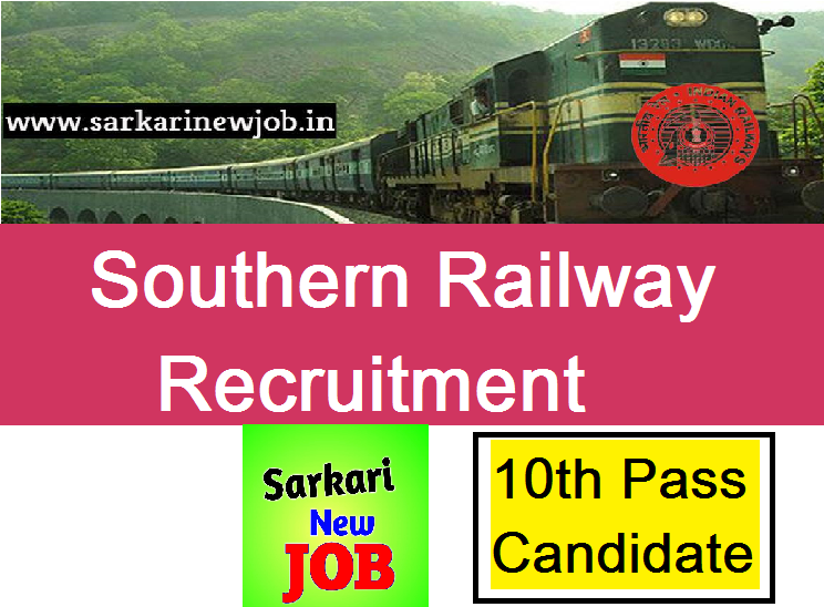 Southern Railway Recruitment 2022 » दक्षिण रेलवे भर्ती