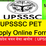 UPSSSC PET Apply Online Form 2022 Preliminary Examination Test