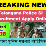 Telangana Police SI Recruitment Apply Online 2022 तेलंगाना पुलिस एसआई नोटिफिकेशन 