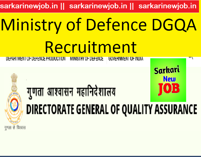Ministry of Defence DGQA Recruitment 2022