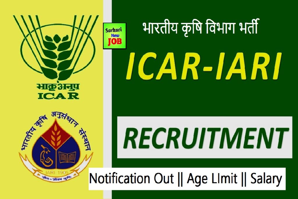 ICAR IARI Recruitment 2022 » Apply Now, Check Post, Eligibility and Walk-in-Interview Big News