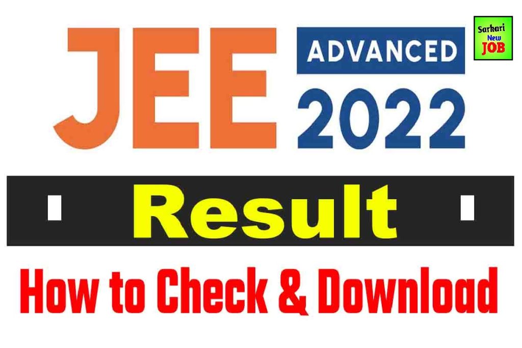 JEE Advanced Result 2022 LIVE Updates IIT JEE Result Today, Know Timing, Direct Link, toppers and State Wise Cut Offs, Big News