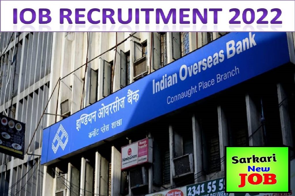 IOB Recruitment 2022 ! Faculty, Office Asst, Attender 21 Post Big Update