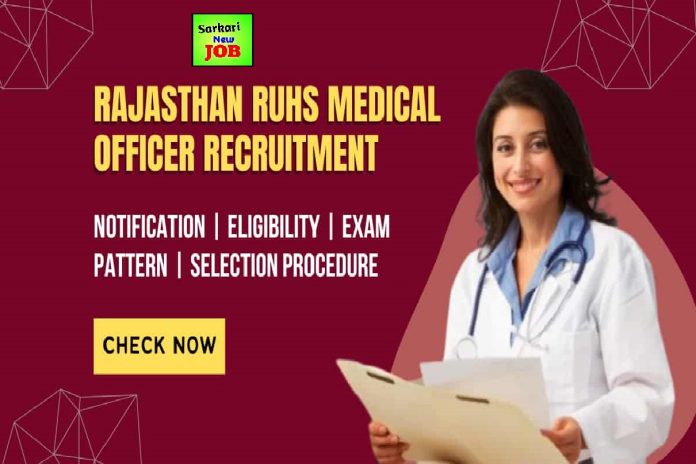 RUHS Recruitment 2022 for 840 Medical Officer Posts, Apply Online @ruhsraj.org Big News हेल्थ विभाग में इन पदों पर निकली वैकेंसी,