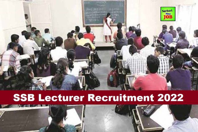 Breaking News SSB Lecturer Recruitment 2022 » Notification ( Release) Bumper Posts Online Form एसएसबी लेक्चरर भर्ती Breaking News SSB Lecturer Recruitment 2022 » Notification ( Release) Bumper Posts Online Form एसएसबी लेक्चरर भर्ती