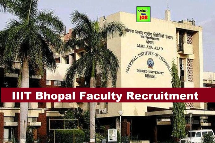 IIIT Bhopal Faculty Recruitment 2022 » Notification Here, Apply Now, Direct Interview, Big News IIIT भोपाल फैकल्टी भर्ती IIIT Bhopal Faculty Recruitment 2022 » Notification Here, Apply Now, Direct Interview, Big News IIIT भोपाल फैकल्टी भर्ती