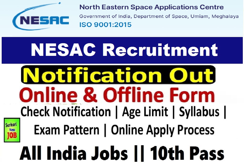 NESAC Recruitment 2023 » Full Notification, Apply Now Project Associate 27 Post Big News