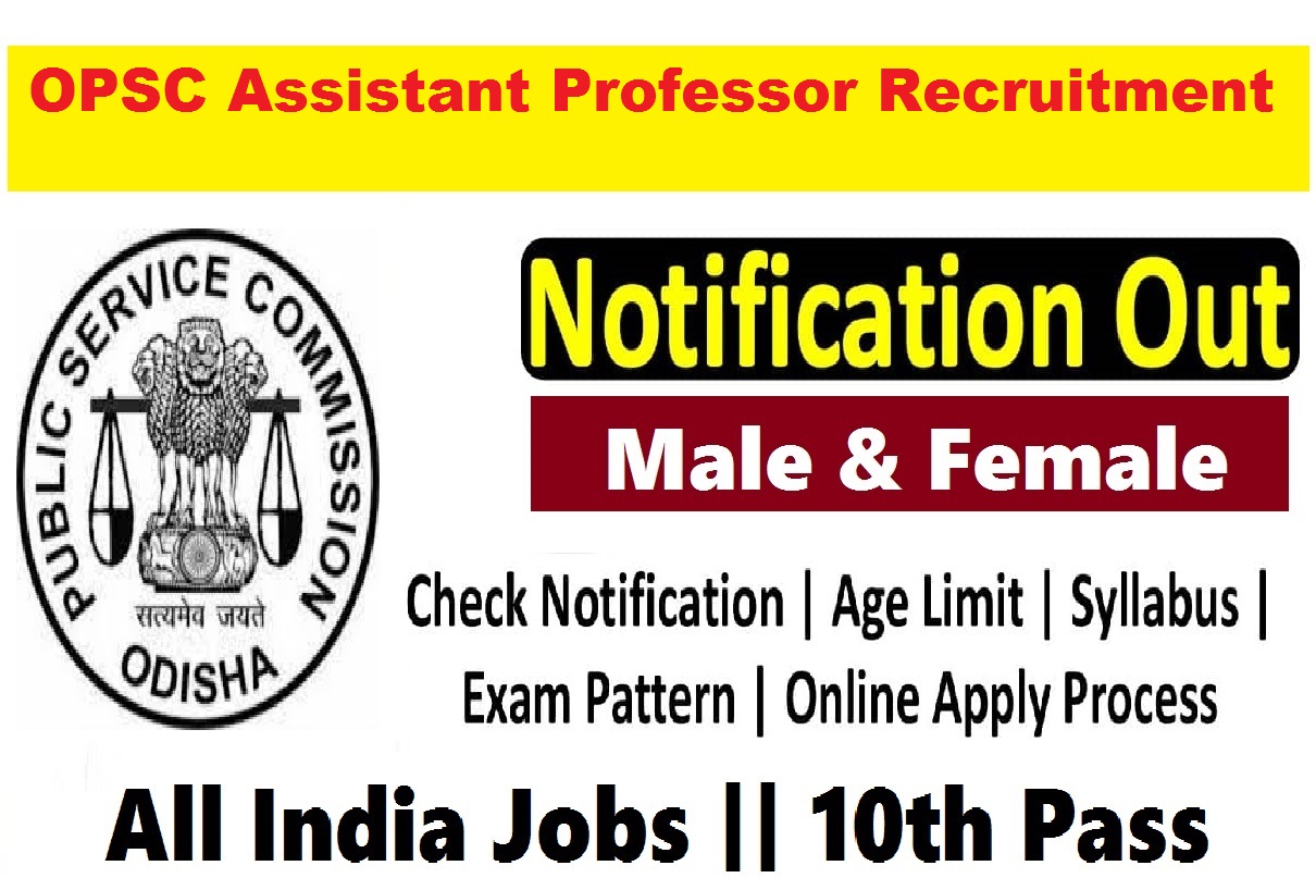 OPSC Assistant Professor Recruitment 2023 » All India Jobs, Notification Out, Apply Now, Big News