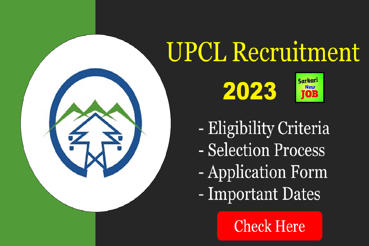 UPCL Recruitment 2023 » All India Jobs, Full Notification, Apply Online Apprentice 160 Post, Big Update