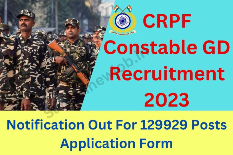 CRPF Constable GD Recruitment 2023 Notification Out For 129929 Posts Application Form Big News
