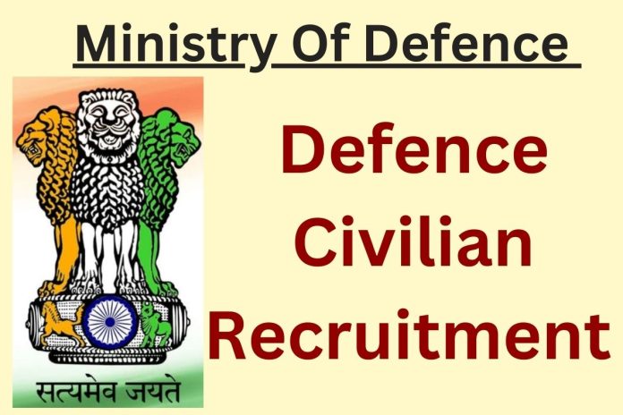 Defence Civilian Recruitment 2023 : Monthly Salary Up To 85,000,Check Posts, Qualification and How to Apply Defence Civilian Recruitment 2023 : Monthly Salary Up To 85,000,Check Posts, Qualification and How to Apply