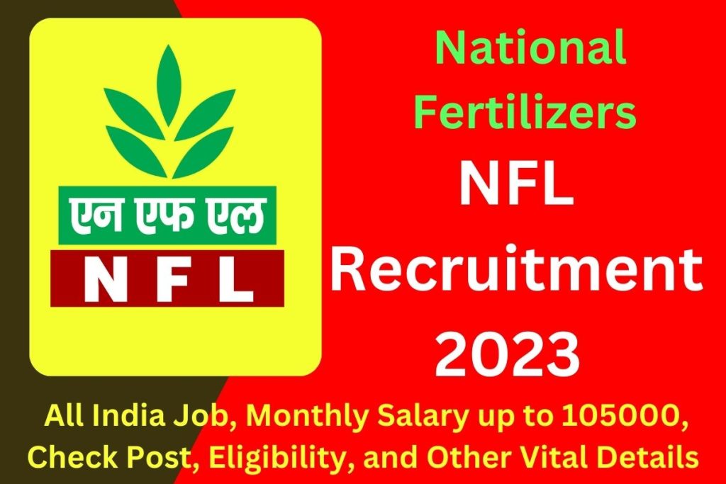 NFL Recruitment 2023 All India Job, Monthly Salary up to 105000