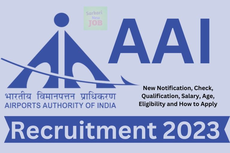 AAI Recruitment 2023 New Notification, Check, Qualification, Salary ...