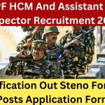 CRPF HCM And Assistant Sub Inspector Recruitment 2023 Notification Out Steno For 260 Posts Application Form