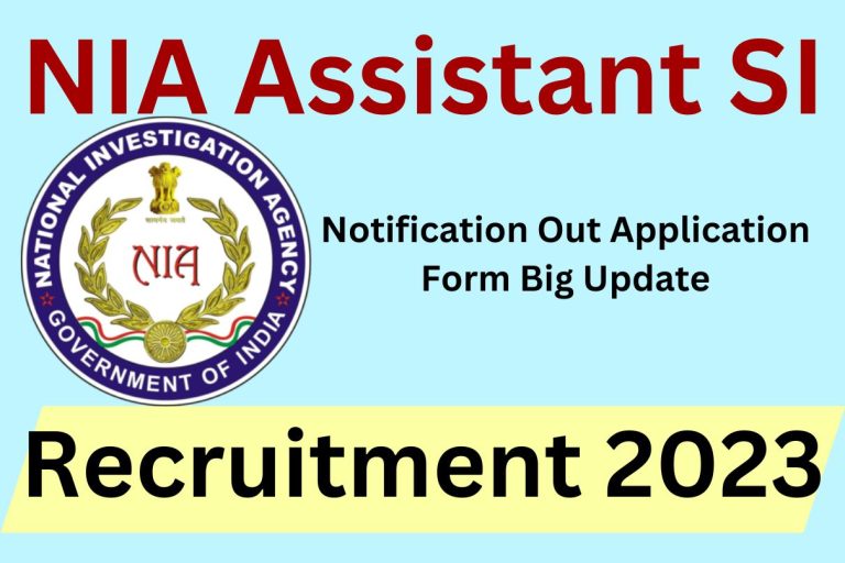 NIA Assistant SI Recruitment 2023 Notification Out Application Form Big Update