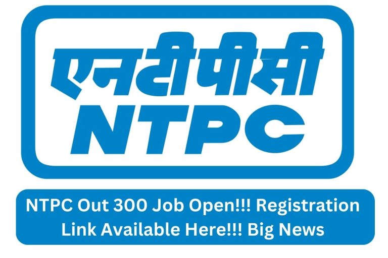 NTPC Out 300 Job Open!!! Registration Link Available Here!!! Big News