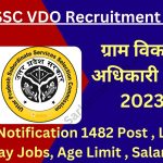 UPSSSC VDO Recruitment 2023 New Notification 1482 Post , Latest May Jobs, Age Limit , Salary,