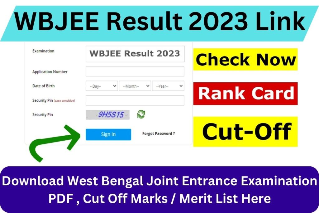 WBJEE Result 2023 Link : Download West Bengal Joint Entrance Examination PDF , Cut Off Marks / Merit List Here