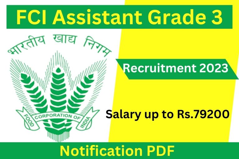 FCI Assistant Grade 3 Recruitment 2023 : Salary up to Rs.79200, Notification PDF