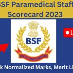 BSF Paramedical Staff Scorecard 2023 : Check Normalized Marks, Merit List PDF