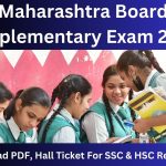 Maharashtra Board Supplementary Exam 2023 : Download PDF, Hall Ticket For SSC & HSC Released!!