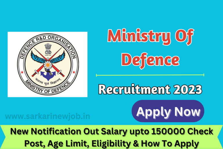 Ministry Of Defence Recruitment 2023 New Notification Out Salary upto 150000 Check Post, Age Limit, Eligibility & How To Apply