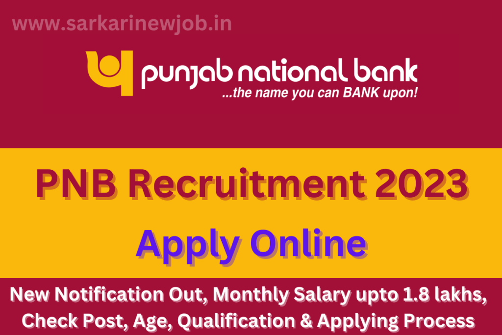 Pnb Recruitment 2023 New Notification Out Monthly Salary Upto 1 8