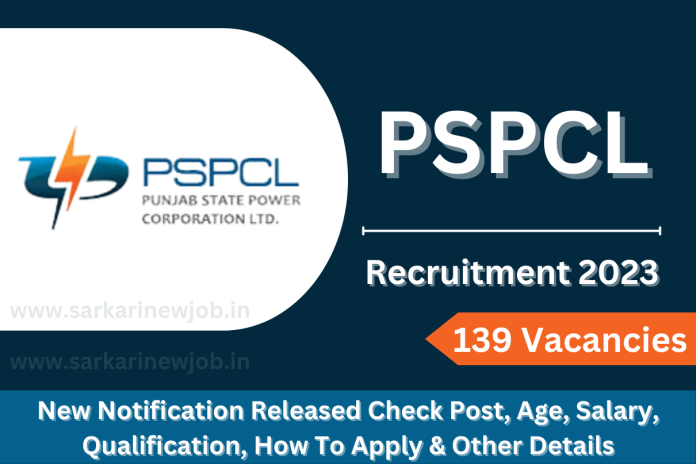 PSPCL Recruitment 2023 New Notification Released Check Post, Age, Salary, Qualification, How To Apply & Other Details PSPCL Recruitment 2023 New Notification Released Check Post, Age, Salary, Qualification, How To Apply & Other Details