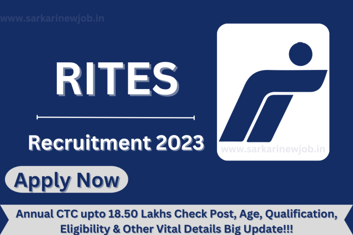 RITES Recruitment 2023 Annual CTC upto 18.50 Lakhs Check Post, Age, Qualification, Eligibility & Other Vital Details Big Update!!! RITES Recruitment 2023 Annual CTC upto 18.50 Lakhs Check Post, Age, Qualification, Eligibility & Other Vital Details Big Update!!!