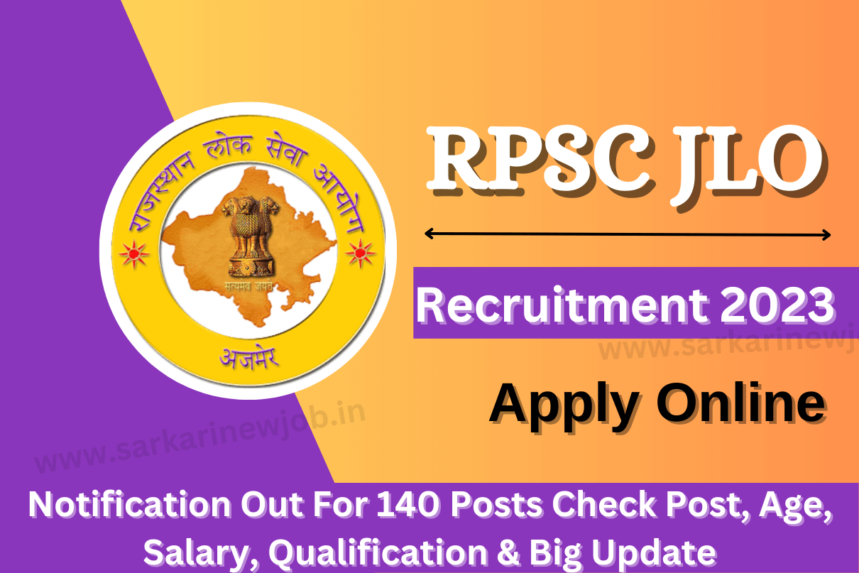 RPSC JLO Recruitment 2023 Notification Out For 140 Posts Check Post, Age, Salary, Qualification & Big Update