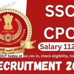 SSC CPO Recruitment 2023 Salary 112400, to be OUT today at ssc.nic.in, check eligibility, how to apply