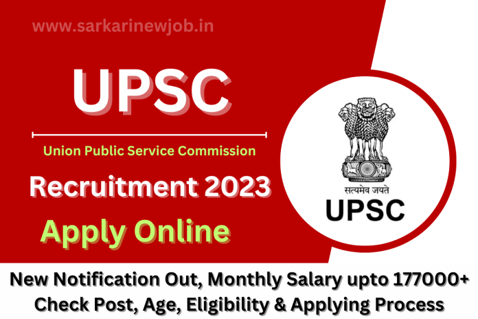 Upsc Recruitment 2023 New Notification Out Monthly Salary Upto 177000