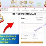 BSF Scorecard 2023 Check Recently Result Out on bsf.gov.in BSF स्कोरकार्ड