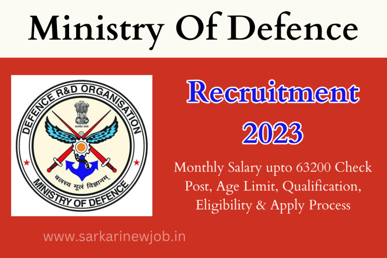 Ministry Of Defence Recruitment 2023 Monthly Salary upto 63200 Check Post, Age Limit, Qualification, Eligibility & Apply Process