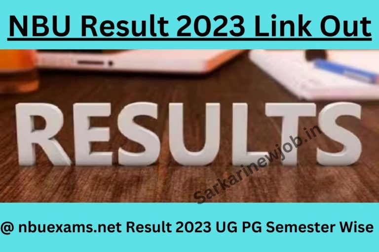 NBU Result 2023 Link Out @ nbuexams.net Result 2023 UG PG Semester Wise