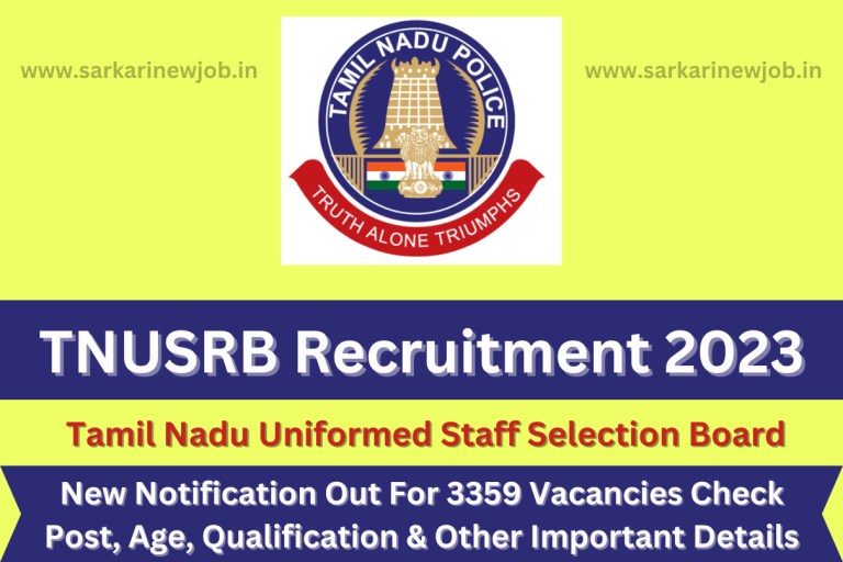 TNUSRB Recruitment 2023 New Notification Out For 3359 Vacancies Check Post, Age, Qualification & Other Important Details