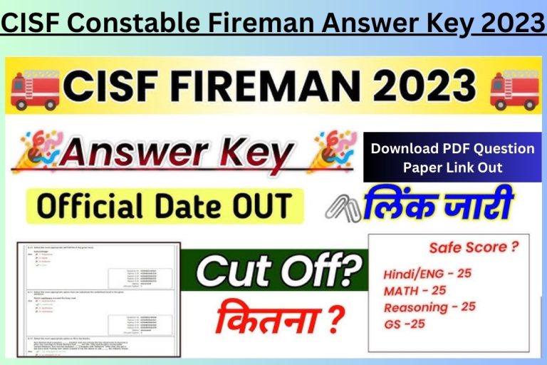 CISF Constable Fireman Answer Key 2023 Download PDF Question Paper Link Out