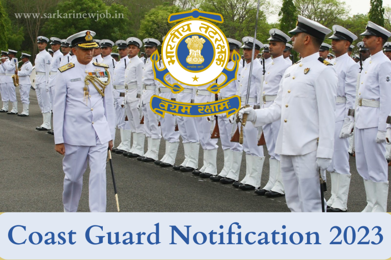 Coast Guard Notification 2023 Check Vacancies, Eligibility, Application Procedure Big News!!!