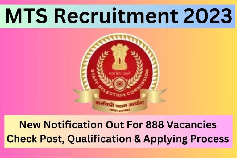 MTS Recruitment 2023: New Notification Out For 888 Vacancies Check Post, Qualification & Applying Process