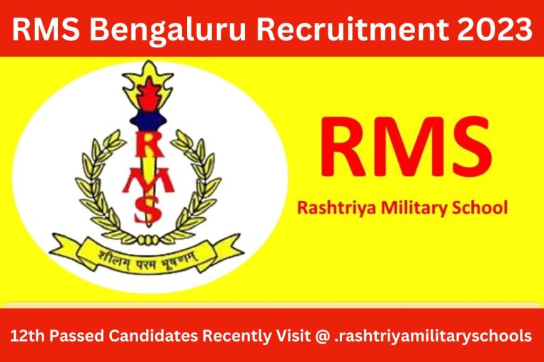 RMS Bengaluru Recruitment 2023 : 12th Passed Candidates Recently Visit @ .rashtriyamilitaryschools
