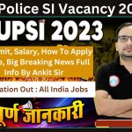 UP Police SI Vacancy 2023 | Age Limit, Salary, How To Apply Online, Big Breaking News Full Info By Ankit Sir