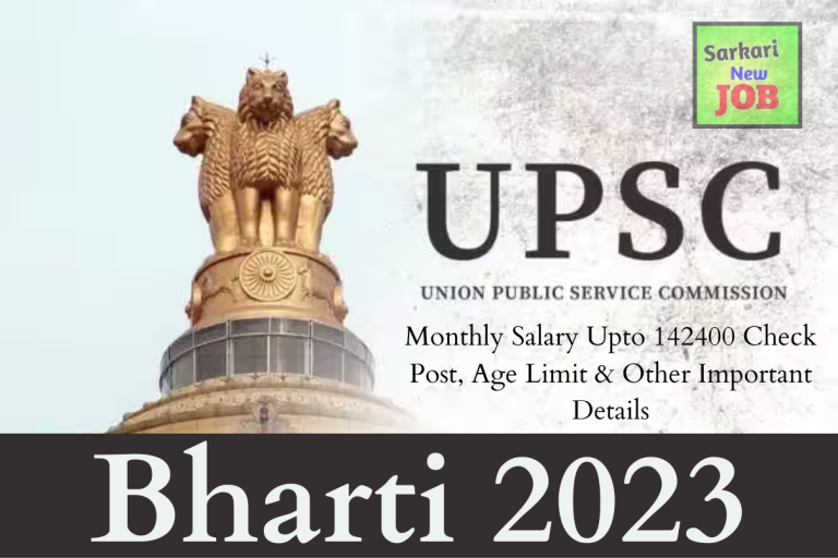 UPSC Bharti 2023 Monthly Salary Upto 142400 Check Post, Age Limit & Other Important Details