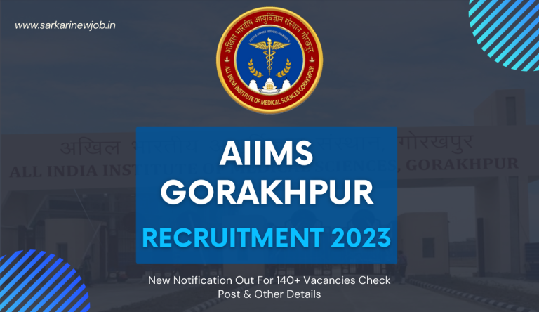 AIIMS Gorakhpur Recruitment 2023 New Notification Out For 140+ Vacancies Check Post & Other Details