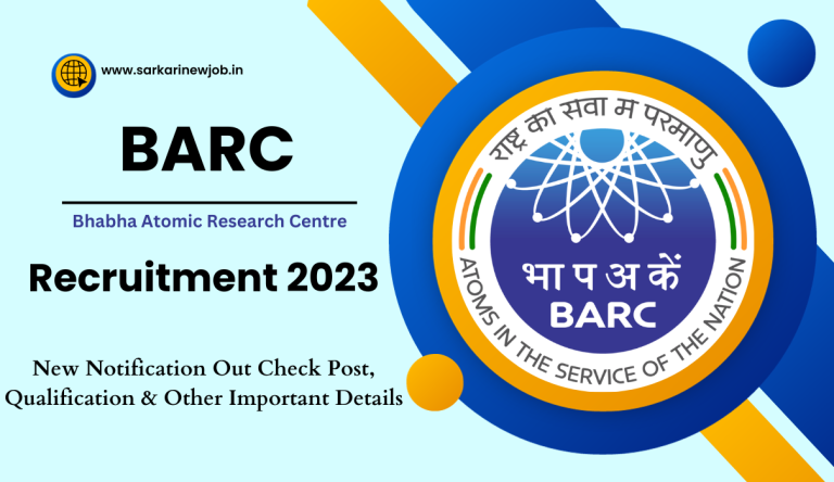 BARC Recruitment 2023 New Notification Out Check Post, Qualification & Other Important Details