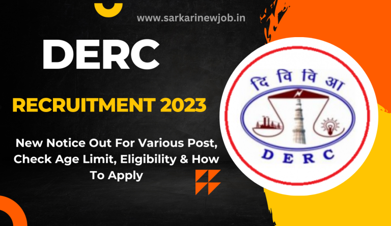 DERC Recruitment 2023 New Notice Out For Various Post, Check Age Limit, Eligibility & How To Apply