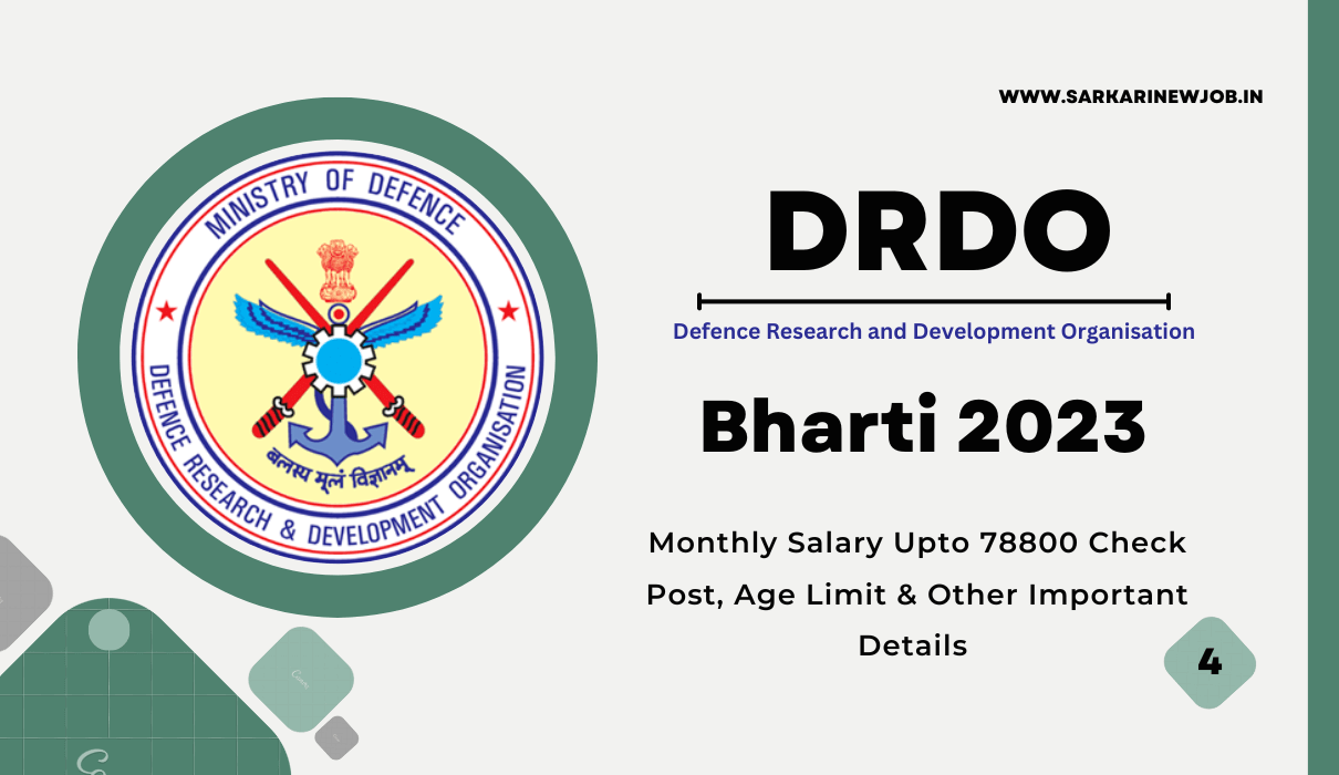 DRDO New Bharti 2023 Monthly Salary Upto 78800 Check Post, Age Limit & Other Important Details